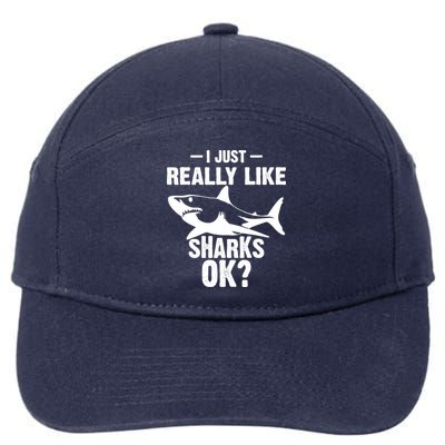 Funny I Just Really Like Sharks Gift Shark Lover 7-Panel Snapback Hat