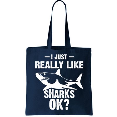 Funny I Just Really Like Sharks Gift Shark Lover Bag