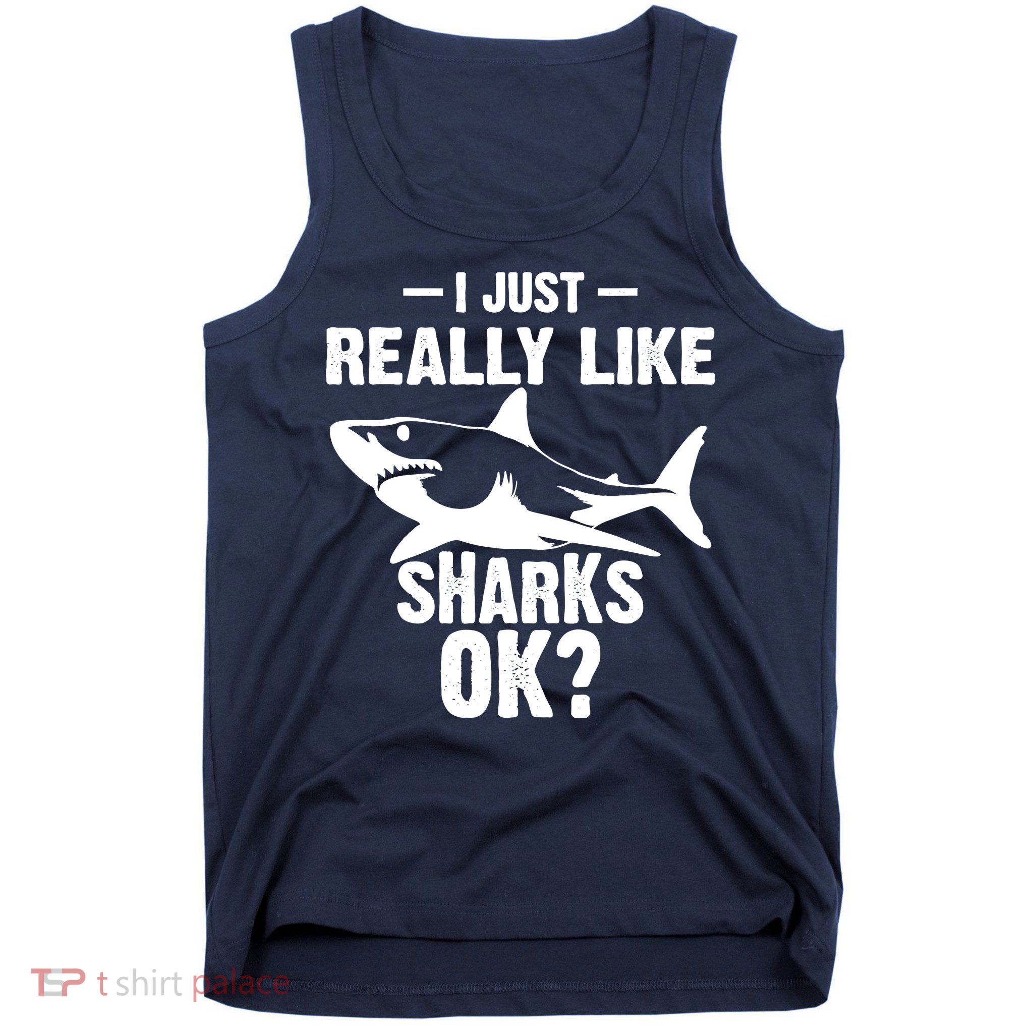 Funny I Just Really Like Sharks Gift Shark Lover Tank Top
