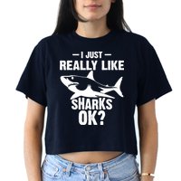 Funny I Just Really Like Sharks Gift Shark Lover Women's Crop Top Tee