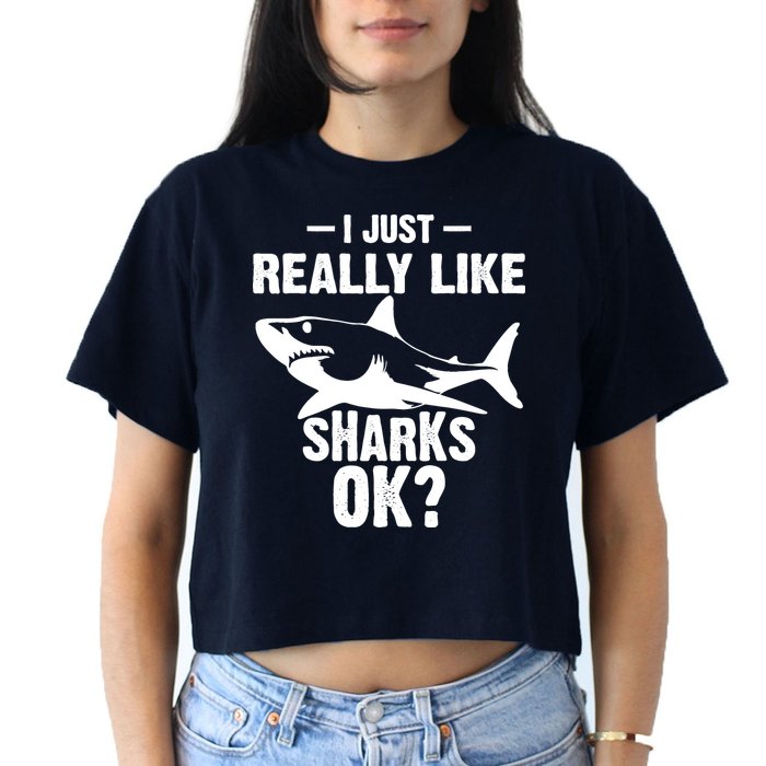 Funny I Just Really Like Sharks Gift Shark Lover Women's Crop Top Tee