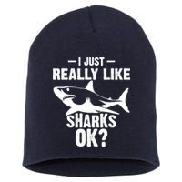 Funny I Just Really Like Sharks Gift Shark Lover Short Acrylic Beanie