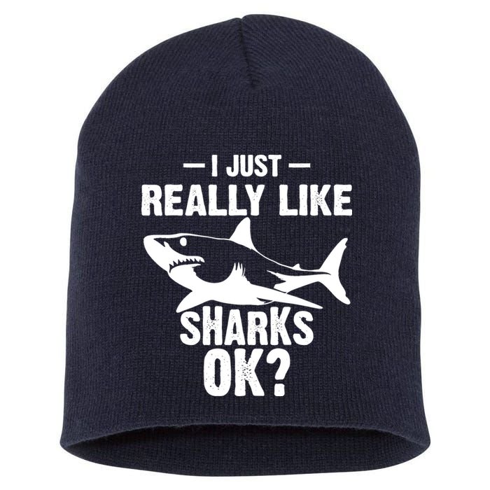 Funny I Just Really Like Sharks Gift Shark Lover Short Acrylic Beanie