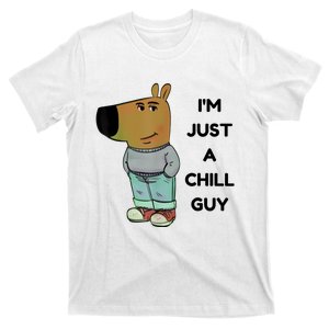 Funny Im Just A Chill Guy Meme T-Shirt