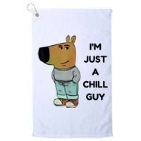 Funny Im Just A Chill Guy Meme Platinum Collection Golf Towel