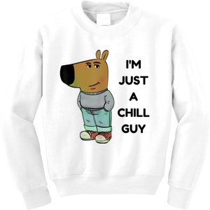 Funny Im Just A Chill Guy Meme Kids Sweatshirt