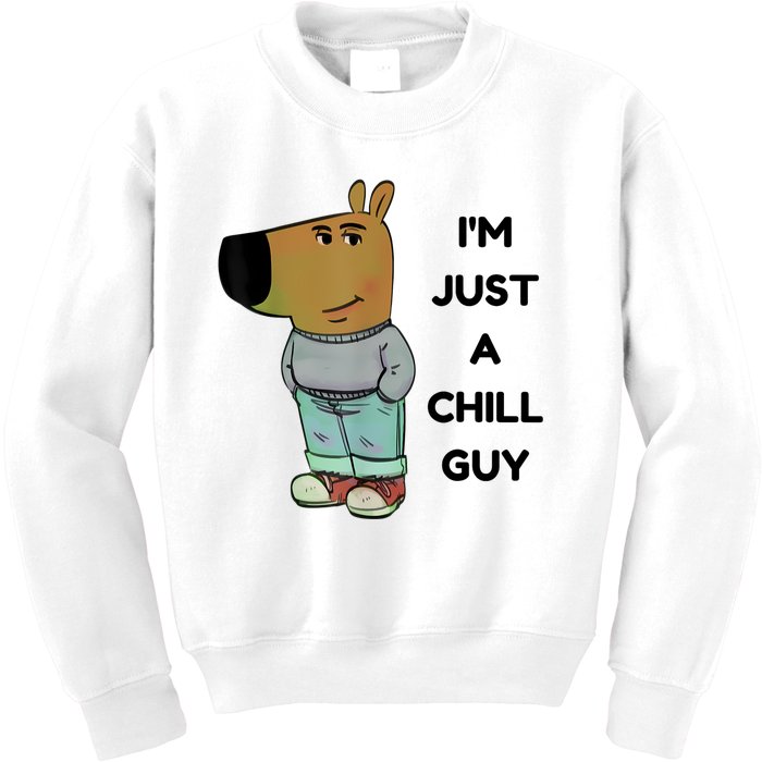 Funny Im Just A Chill Guy Meme Kids Sweatshirt