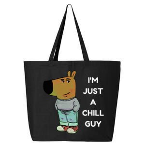 Funny IM Just A Chill Guy Meme 25L Jumbo Tote