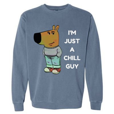 Funny IM Just A Chill Guy Meme Garment-Dyed Sweatshirt