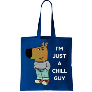 Funny IM Just A Chill Guy Meme Tote Bag