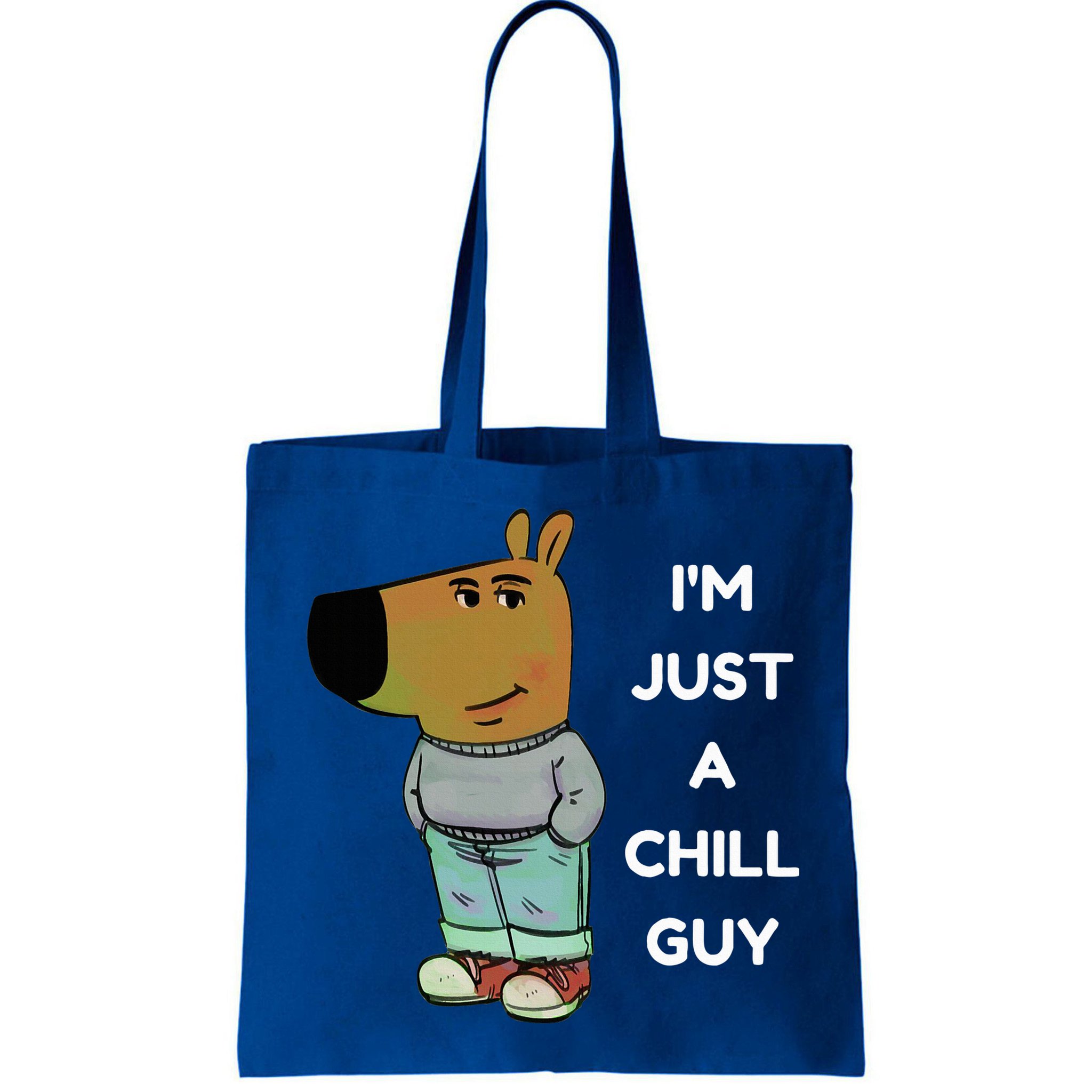 Funny IM Just A Chill Guy Meme Bag