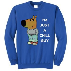 Funny IM Just A Chill Guy Meme Tall Sweatshirt