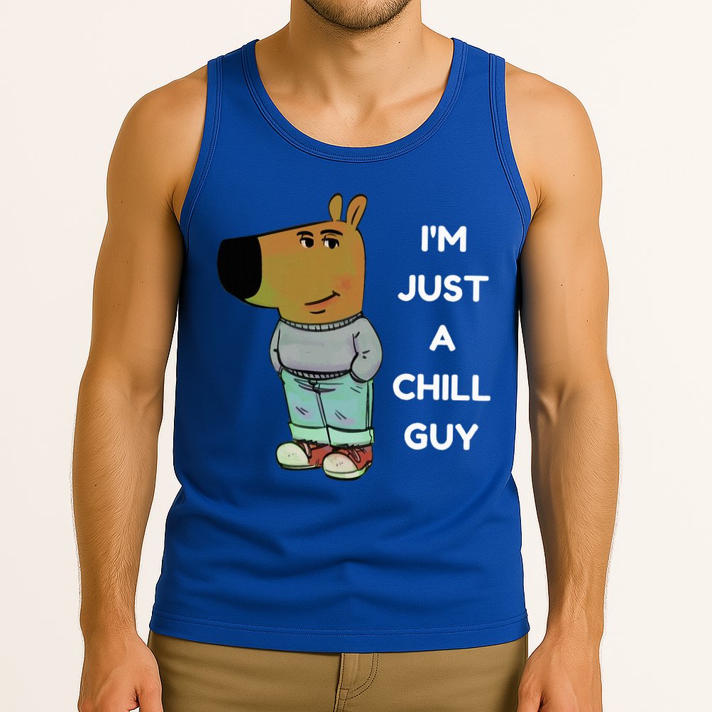 Funny IM Just A Chill Guy Meme Tank Top