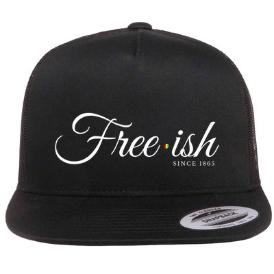 Free Ish Juneteenth Free Ish Since 1865 Flatbill Hat
