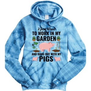 Funny I Just Want To Work In My Garden And Hang Out With Pigs Gift Tie Dye Hoodie