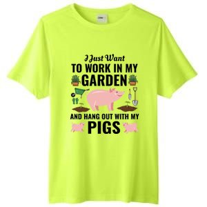 Funny I Just Want To Work In My Garden And Hang Out With Pigs Gift Tall Fusion ChromaSoft Performance T-Shirt