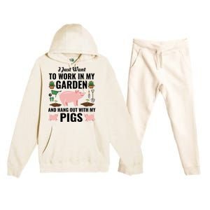 Funny I Just Want To Work In My Garden And Hang Out With Pigs Gift Premium Hooded Sweatsuit Set