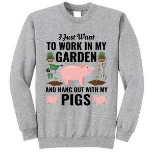 Funny I Just Want To Work In My Garden And Hang Out With Pigs Gift Sweatshirt