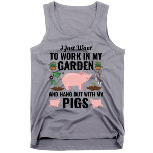 Funny I Just Want To Work In My Garden And Hang Out With Pigs Gift Tank Top