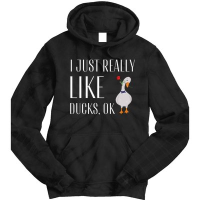 Funny I Just Really Like Ducks Lover Gifts Duck Owner Gift Tie Dye Hoodie