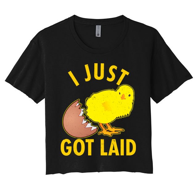 Funny I Just Got Laid Crop Top
