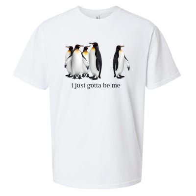 Funny I Just Gotta Be Me Penguin Quote Sueded Cloud Jersey T-Shirt