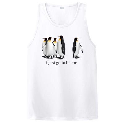 Funny I Just Gotta Be Me Penguin Quote PosiCharge Competitor Tank