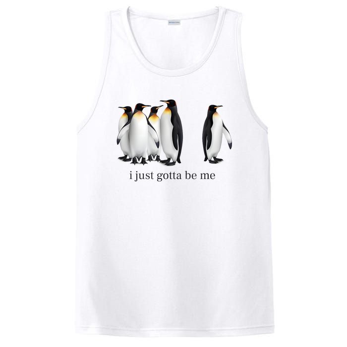 Funny I Just Gotta Be Me Penguin Quote PosiCharge Competitor Tank