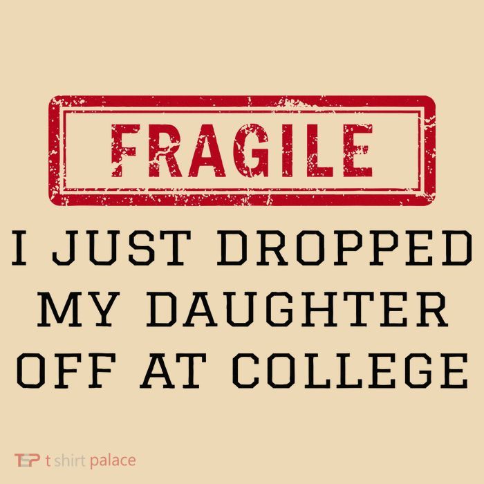 Fragile I Just Dropped My Daughter Off At College Funny Bag