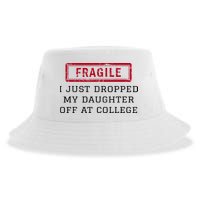 Fragile I Just Dropped My Daughter Off At College Funny Sustainable Bucket Hat