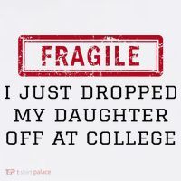 Fragile I Just Dropped My Daughter Off At College Funny Visor