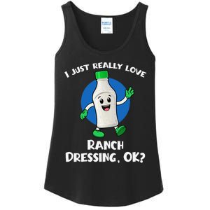 Funny I Just Really Love Ranch Dressing OK Cartoon Ladies Essential Tank