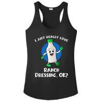 Funny I Just Really Love Ranch Dressing OK Cartoon Ladies PosiCharge Competitor Racerback Tank