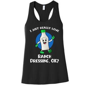 Funny I Just Really Love Ranch Dressing OK Cartoon Women's Racerback Tank