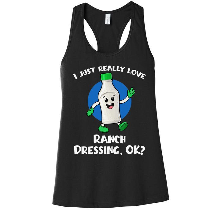 Funny I Just Really Love Ranch Dressing OK Cartoon Women's Racerback Tank