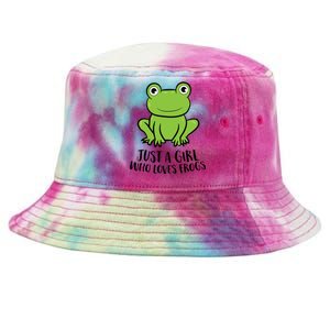 Frog I Just Really Like Frogs Funny Frog Lovers Gift Tie-Dyed Bucket Hat