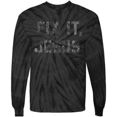 Fix It Jesus Novelty Faded Vintage For Adults Tie-Dye Long Sleeve Shirt