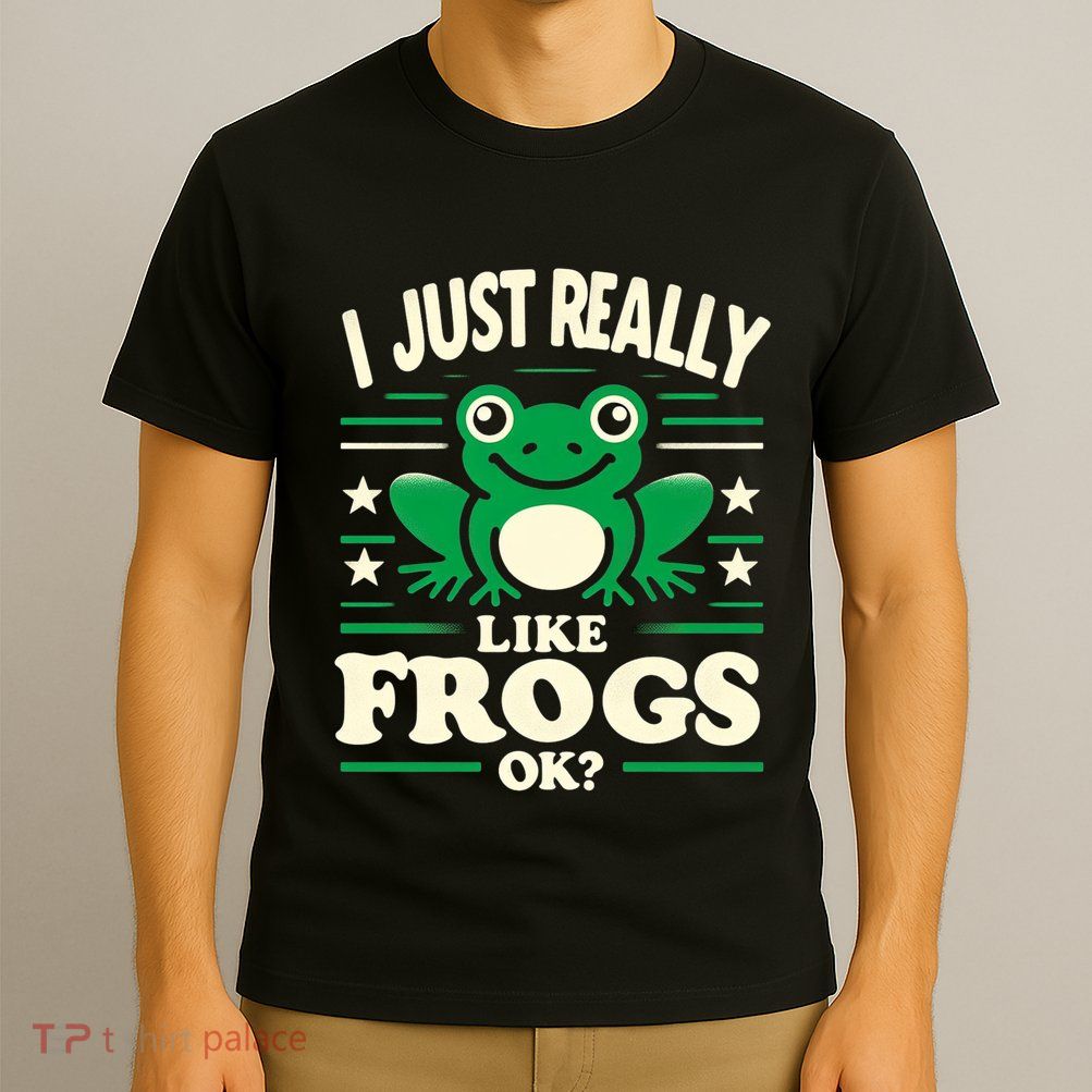Funny I Just Really Like Frogs Owner Lover Frog Gifts T-Shirt