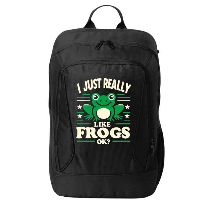 Funny I Just Really Like Frogs Owner Lover Frog Gifts City Backpack