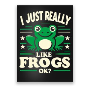 Funny I Just Really Like Frogs Owner Lover Frog Gifts Poster