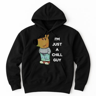 Funny IM Just A Chill Guy Meme Hoodie