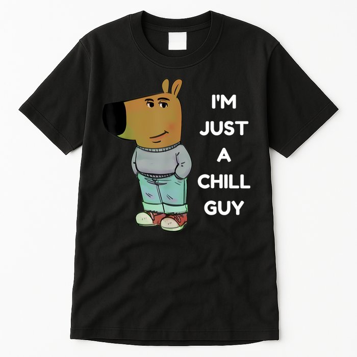 Funny IM Just A Chill Guy Meme Tall T-Shirt