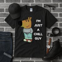 Funny IM Just A Chill Guy Meme Tall T-Shirt