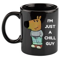 Funny IM Just A Chill Guy Meme 11oz C Handle Ceramic Mug