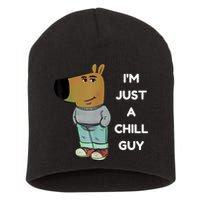 Funny IM Just A Chill Guy Meme Short Acrylic Beanie