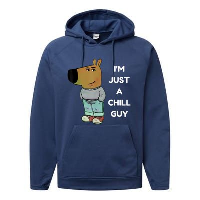 Funny IM Just A Chill Guy Meme Performance Fleece Hoodie