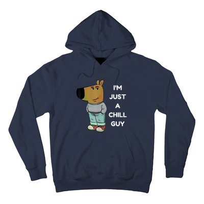 Funny IM Just A Chill Guy Meme Hoodie