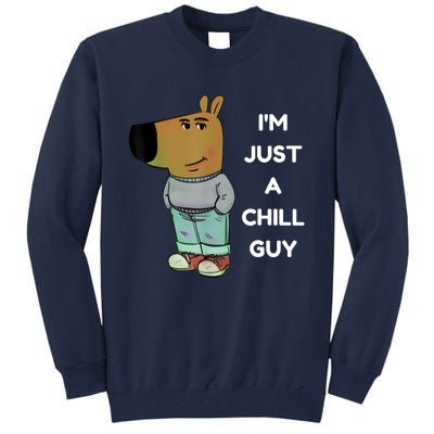 Funny IM Just A Chill Guy Meme Tall Sweatshirt