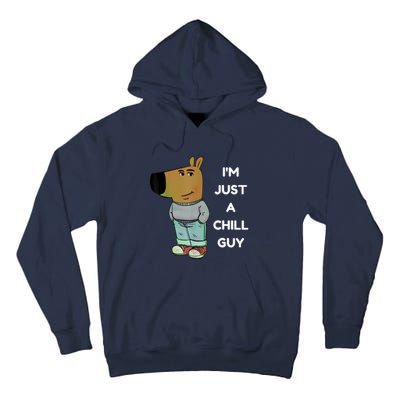 Funny IM Just A Chill Guy Meme Tall Hoodie