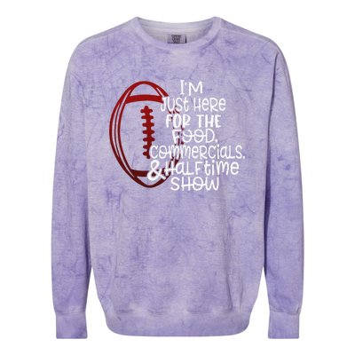 Football IM Just Here For The Food And Halftime Show Colorblast Crewneck Sweatshirt